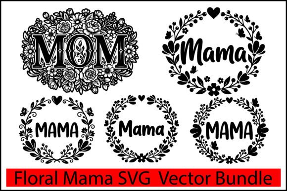 Floral Mama SVG Vector Bundle: Graphics & Illustrations